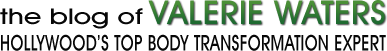 Valerie Waters | Celebrity Trainer | Body Transformation